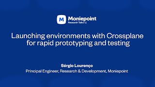Launching Environments with Crossplane | Moniepoint Research Talks 11.0