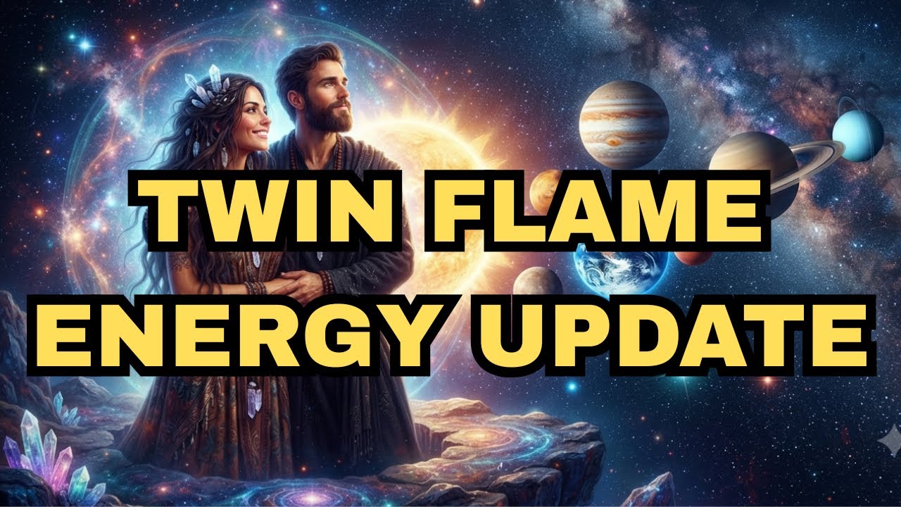TWIN FLAME ENERGY UPDATE - YouTube