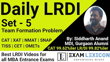 Team Formation - Language Problem || LRDI Set-5 | CAT XAT OMETS | Exam Lexicon | Daily LRDI Practice