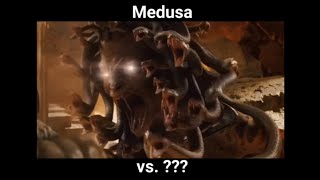 Clash of the Titans - Medusa vs. ???