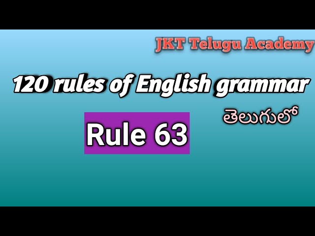 Rule 63.120 rules of English grammar in telugu  #competitiveexamsenglishmentor 