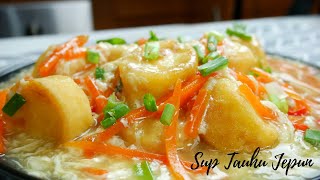 Sup Tauhu Jepun Sedap & Mudah | Tips Tauhu Jepun Tak Hancur | Resepi Japanese Tofu