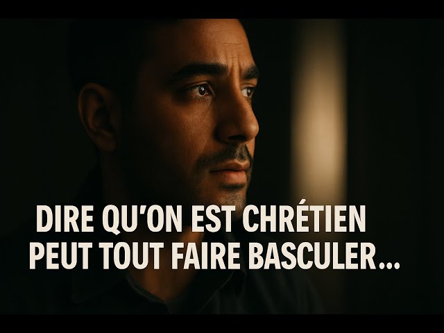 « Dire qu’on est chrétien peut tout faire basculer… »