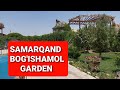 SAMARQAND BOG'ISHAMOL GARDEN