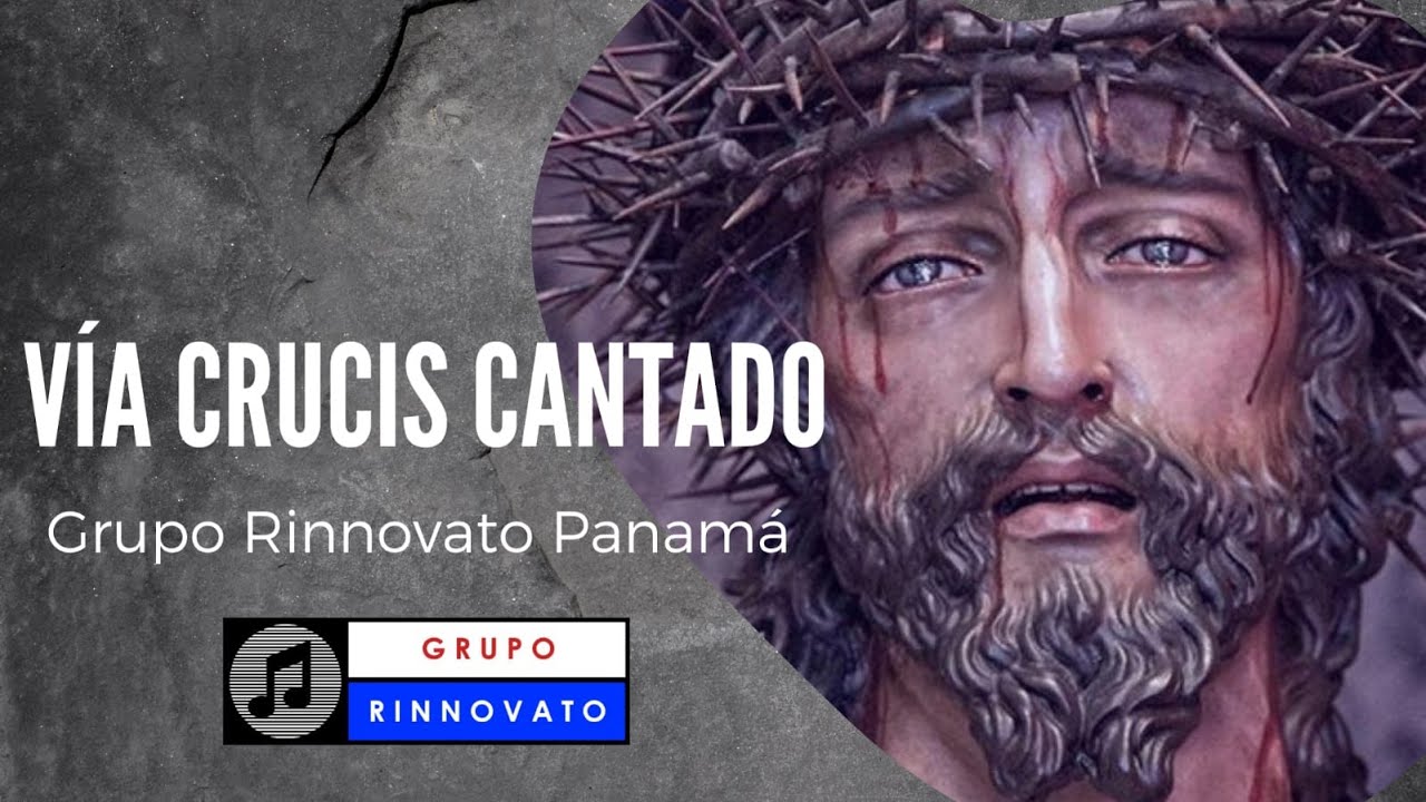 VIACRUCIS CANTADO DE CUARESMA