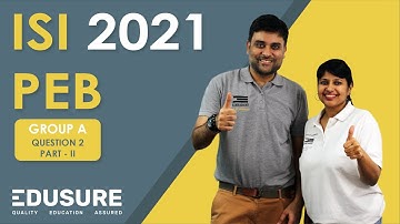 ISI MSQE 2021 PYQs - Part 2 | PEB Q.2 Solutions | Step by Step Detailed Explanation