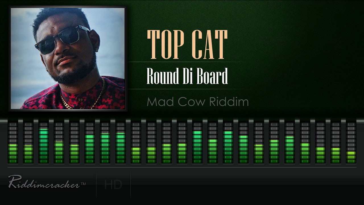 Top Cat - Round Di Board (Mad Cow Riddim) [2018 Kuduro] [HD] - YouTube