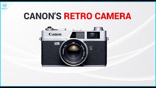 A Canon 'Retro' Camera With a Fixed Lens!