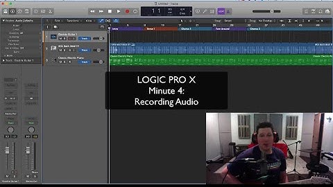 LOGIC Pro X Tutorial - 5 Min Startup: Min 4 - Recording Audio
