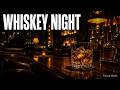 Whiskey Night Lounge BGM 🥃 | Late Night Jazz for Home Bar | 1 Hour