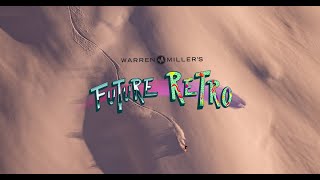 Watch Future Retro Trailer