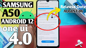 Samsung Galaxy A50 New Update 2022 Android 12