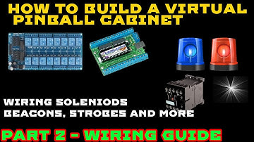 Wiring tutorial for your Virtual Pinball Build