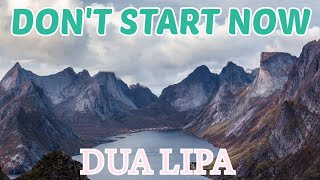 🎵Dua Lipa -  Don't Start Now ‼️ [ Lyrics ] 🎵