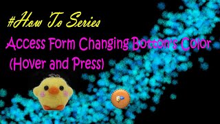 How to make color changes for command button in Access 如何在Access內內改變命令按鈕的顏色 (Access #How To Series)
