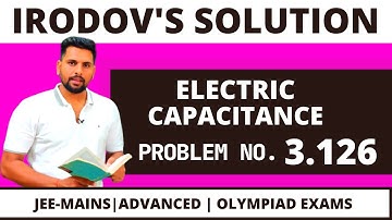 Irodov Solution 3.126 | IMPORTANT QUESTIONS | EQUIVALENT CAPACITANCE | Jee Mains /Advanced/Neet