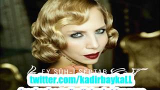 Sertab Erener - Biz Heybeli'de Her Gece (Ey Şûh-i Sertab 2012 FuLL Albüm)