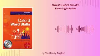Lesson 32B Oxford Word Skills Intermediate