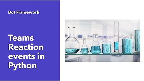 02 - Handling Teams events in Python Bot #Python