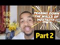 Tearing down the dividing walls of Hostility Part 2