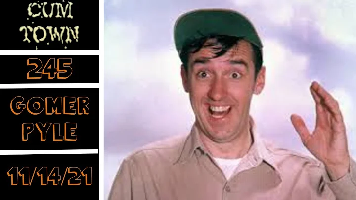 CumTown Premium Ep 245 - gomer pyle (11/14/21)