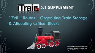 Video 17(vii) - iTrain 5.1 Supplement - Station Permissions - Block Operation & Critical Blocks