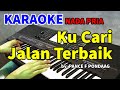 KUCARI JALAN TERBAIK - Pance F Pondaag | KARAOKE NADA PRIA