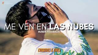 Rubén Figueroa - Me Ven En Las Nubes (Yo Solo Me Entiendo) | Corridos 2021 🔥
