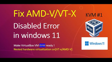 How to fix AMD-V Is Disabled in windows 11 on Oracle VM VirtualBox for KVM#vtx #kvm #virtualization