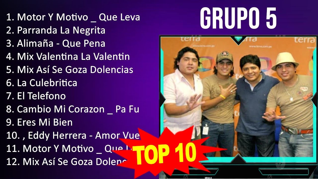 Grupo 5 2023 10 Grandes Exitos Motor Y Motivo _ Que Levante La Mano