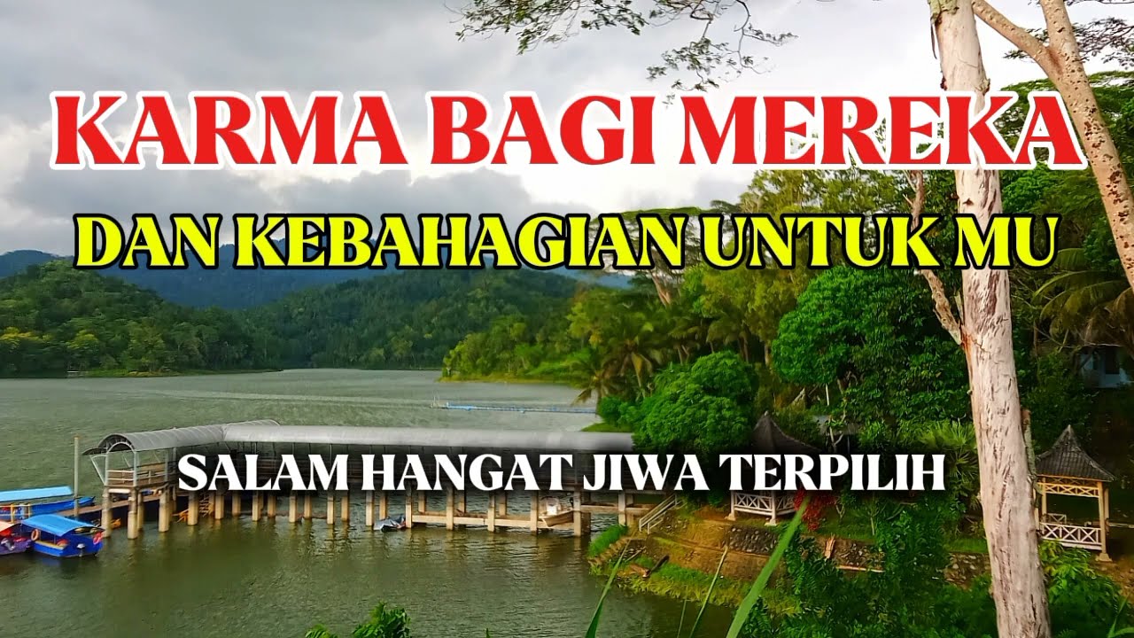 JIWA TERPILIH ✨ KARMA BAGI MEREKA DAN KEBAHAGIAAN UNTUK MU#@AnangSetiawanaljogjawi 