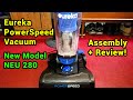 Eureka PowerSpeed Lightweight Vacuum Cleaner New Model NEU280 Assembly, How To Use and Review!