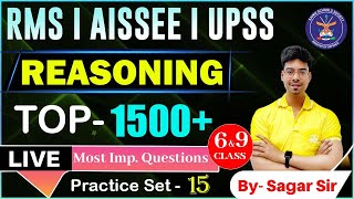 Reasoning Top 1500+ Most Important Questions for Class 6 & 9|Reasoning Practice Set 15 by Sagar Sir