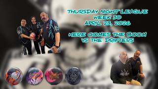 THURSDAY NIGHT LEAGUE BOWLING - WEEK 30 - KEEP ON STRIKING