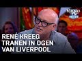 René kreeg tranen in zijn ogen van spel Liverpool | VERONICA INSIDE