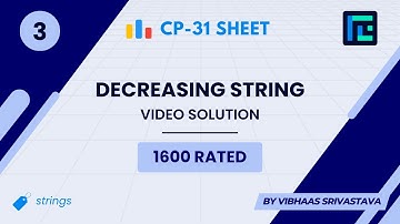 #3 Decreasing String | Video Solution | 1600 Rated | TLE CP-31 Sheet | Best Codeforces Problems