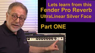 Silverface Pro Reverb UltraLinear will sound UltraSweet  PART ONE