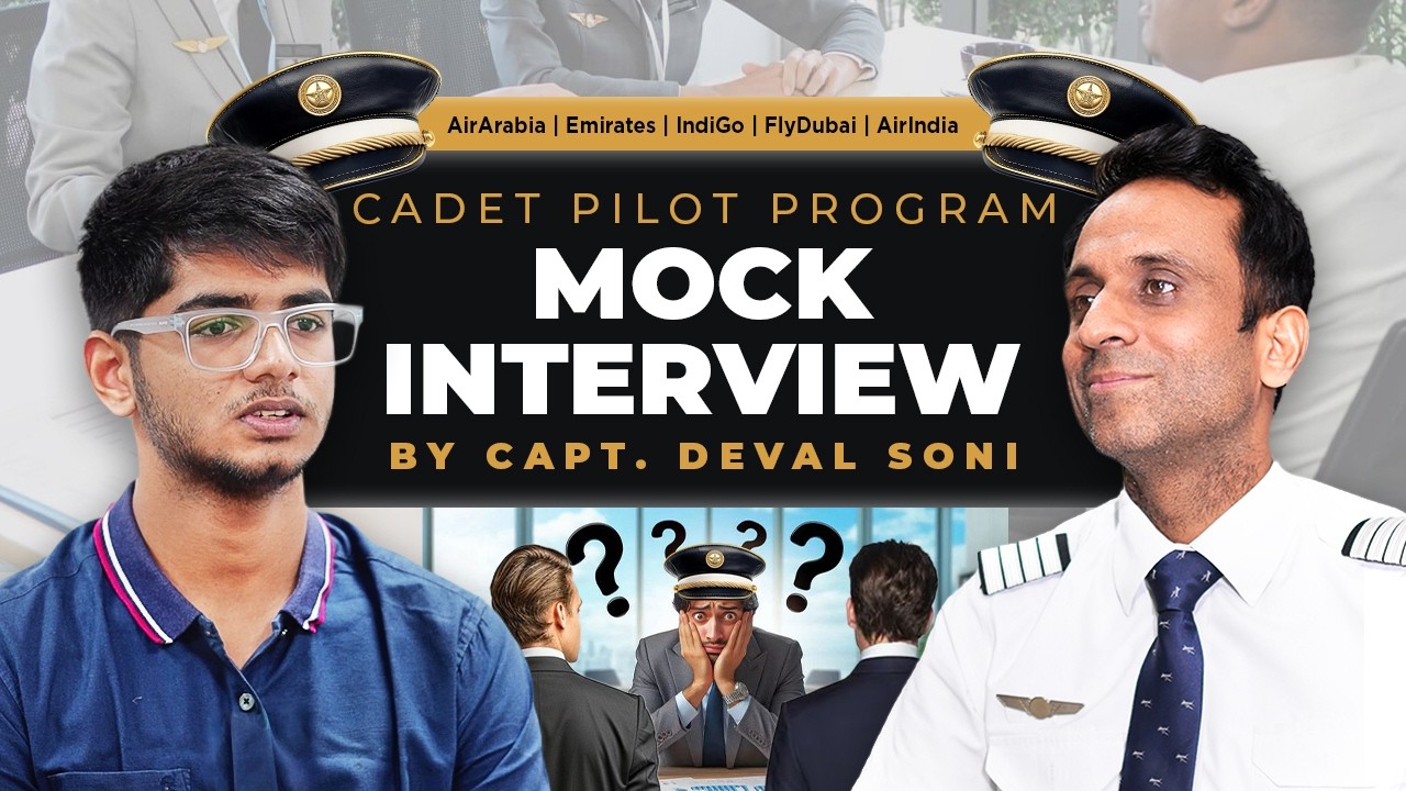 Cadet Pilot Program Mock Interview by Capt Deval Soni