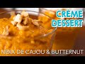 Recette de Noël Vegan #23 - Crème Dessert Noix de Cajou et Courge Butternut