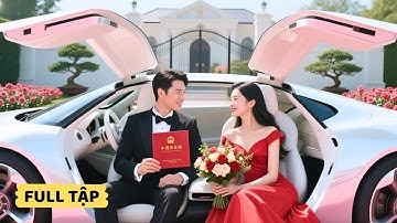 Bị cha mẹ nuôi ghẻ lạnh, cô gái thoát khổ được tổng tài bá đạo cưới về sủng tận trời mây