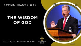 The Wisdom of God | 1 Corinthians 2: 6-13