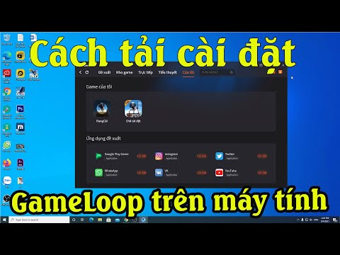 Hướng dẫn tải cài phần mềm giả lập GameLoop mới nhất để chơi PUBG Mobile