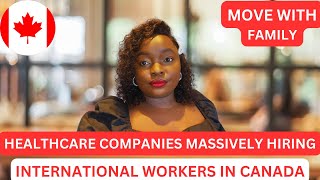 HEALTHCARE COMPANIES HIRING  OVERSEAS WORKERS IN CANADA|LMIA JOBS|MOVE WITH FAMILY|CAREGIVER JOBS