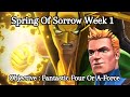 Human Torch Solos Iron Fist (Spring Of Sorrow Week 1) Objective : Fantastic Four Or A-Force