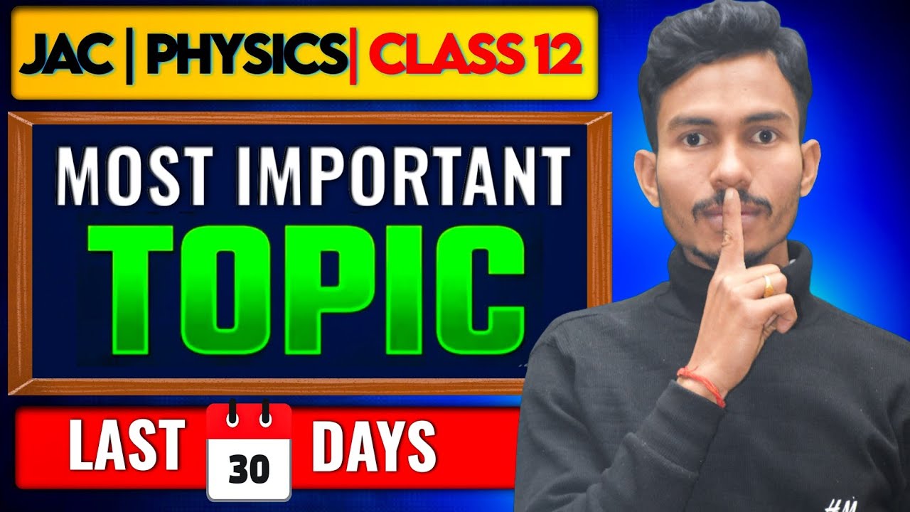 How to Score 90+ in Class 12 Physics in the Last 30 Days | Complete ...