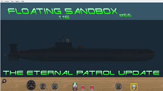 Floating Sandbox #66 | 1.15 - &#39;The Eternal Patrol&#39; UPDATE! |