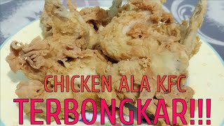 Terbongkar Rahasia Cara Membuat Ayam KFC Hot Crispy Dari Mantan karyawannya. 