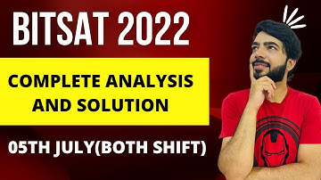 BITSAT 2022 |COMPLETE PAPER ANALYSIS |05TH JULY |#bitsat #bitsat2022 2022#jee#jee2022