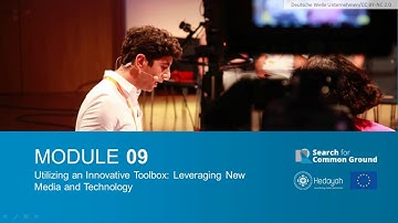 Module 9: Utilizing an Innovative Toolbox: Leveraging New Media & Technology