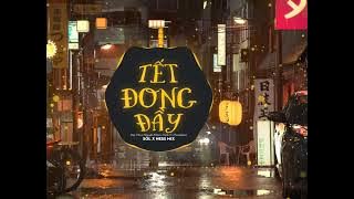 Tết Đong Đầy  REMIX Nhạc Hay.